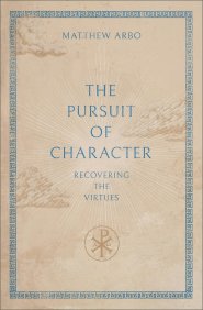 The Pursuit of Character