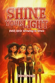 Faith Girls: Growing in Grace: Growing in Grace: Shine your Light