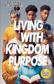 Living With Kingdom Purpose