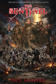 The Sentinel  : The Battle Begins Book 2 - Part 2 And 3