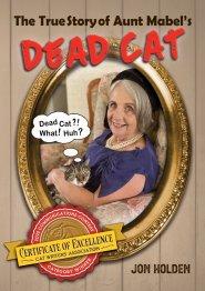 The True Story of Aunt Mabel's Dead Cat