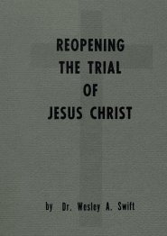 Reopening the Trial of Jesus Christ