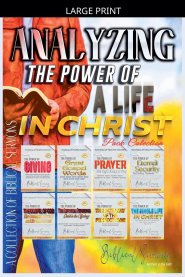 Analyzing The Power of a Life in Christ