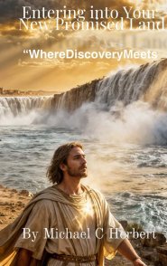 Entering into Your New Promised Land