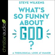 What's So Funny About God?