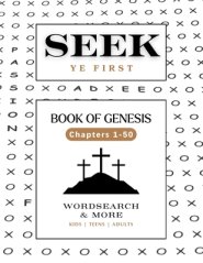 Seek Ye First: Book of Genesis
