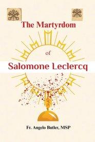 The Martyrdom of Salomone Leclercq