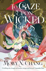 To Gaze Upon Wicked Gods