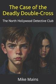 The Case of the Deadly Double-Cross