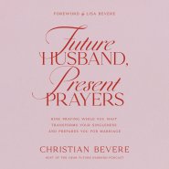 Future Husband, Present Prayers