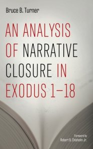 An Analysis of Narrative Closure in Exodus 1-18