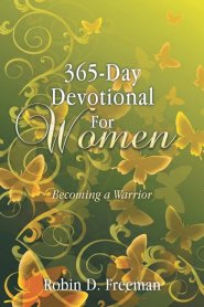 365-Day Devotional for Women: Becoming a Warrior