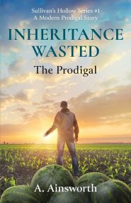 Inheritance Wasted: The Prodigal