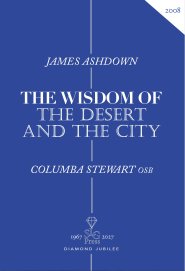 The Wisdom of the Desert and the City