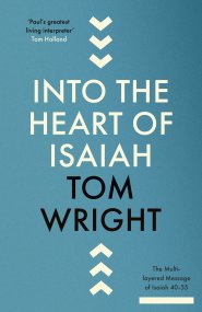 Into the Heart of Isaiah