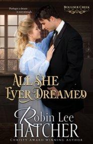 All She Ever Dreamed: A Christian Western Romance