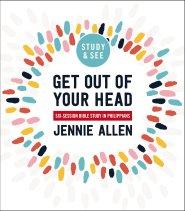 Get Out of Your Head Bible Study Guide plus Streaming Video, Updated Edition