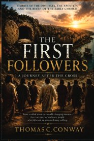 The First Followers: A Journey After the Cross