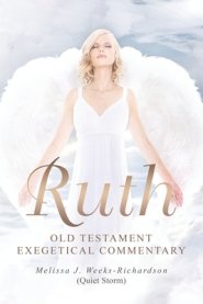 Ruth: Old Testament Exegetical Commentary
