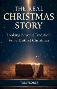 The Real Christmas Story