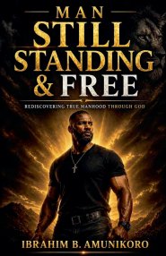 Man Still Standing & Free
