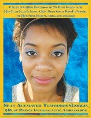 Sean Alemayehu Tewodros Giorgis Presents In Search Of Da 9Ruby Princess From The 7th Planet Abys Sinia In The 19th Galaxy Called EL Elyown. 9Love Divi