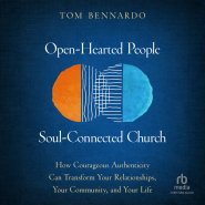 Open-Hearted People, Soul-Connected Church