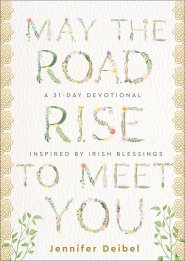 May the Road Rise to Meet You