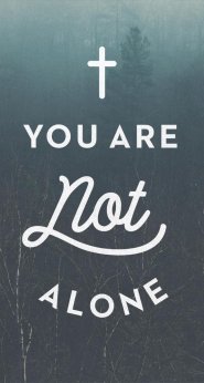 You Are Not Alone (Single Tract)