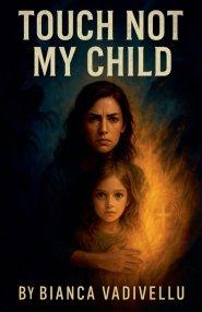 Touch Not My Child