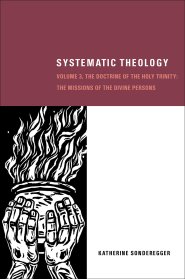 Systematic Theology, Volume 3
