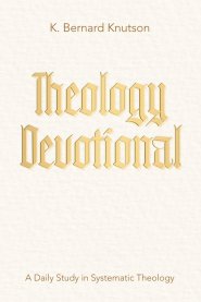 Theology Devotional: A Daily Study in Systematic Theology
