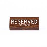 Sign Engraved Pew Reserved For Youth Walnut 3x6
