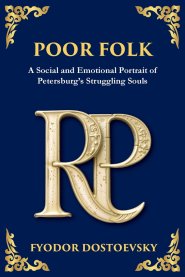 Poor Folk: A Heartfelt Story of Love, Poverty, and Human Struggle