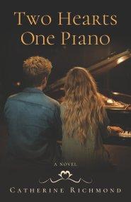 Two Hearts One Piano: A Novel