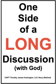 One Side of a Long Discussion