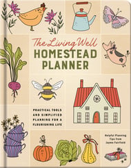 The Living Well Homestead Planner