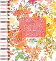 Words to Warm a Woman's Heart: Devotional Coloring Book