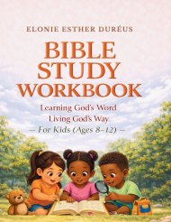Bible Study Workbook For Kids 4-7 Yrs: Learning God's Word, Living God's Way