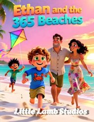 Ethan and the 365 Beaches: A Heartwarming Caribbean Adventure Teaching Kids Thankfulness, Sharing, and Joy | Ages 3-10