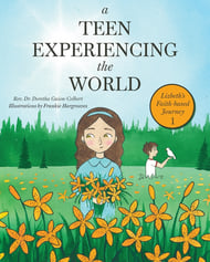 A Teen Experiencing the World: Lizbeth's Faith-based Journey