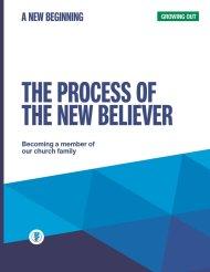 The Process of the New Believer: Growing Out: A New Beginning