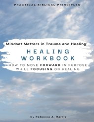 Mindset Matters in Trauma and Healing: Healing Workbook