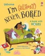 I\'m (almost) Never Bored
