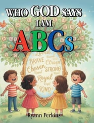 Who God Says I Am ABCs