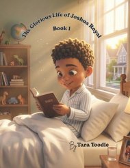 The Glorious Life of Joshua Royal Book 1: Book 1