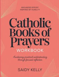 Grounded Effort inspired by Humility Catholic Books of Prayers : Awakening practical understanding throughfocused reflection
