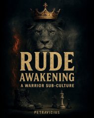 Rude Awakening: A Warrior Sub-culture