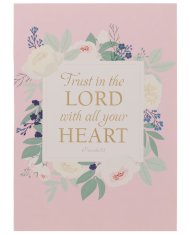 Trust in the Lord Pink Floral Medium Notebook - Proverbs 3:5