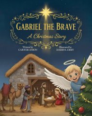 Gabriel the Brave: A Christmas Story